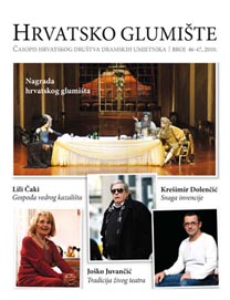 Hrvatsko glumište, br. 46-47, gl. ur. Zlatko Vidačković, Hrvatsko društvo dramskih umjetnika, 2010.