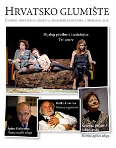 Hrvatsko glumište, časopis Hrvatskog društva dramskih umjetnika, gl. ur. Zlatko Vidačković, br. 60-63, 2014.