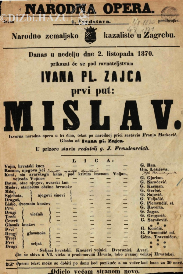 Programska cedulja praizvedbe opere <em>Mislav</em> Ivana pl. Zajca, u režiji Josipa Freudenreicha, Narodno zemaljsko kazalište u Zagrebu, 2. listopada 1870. 