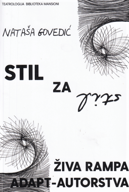 Nataša Govedić: <EM>Stil za stil: živa rampa adapt-autorstva</EM>, Hrvatski centar ITI, 2021.